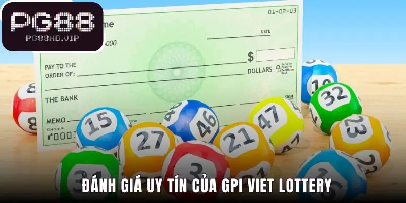 Uy tín GPI VIET LOTTERY được bảo chứng bởi Gameplay