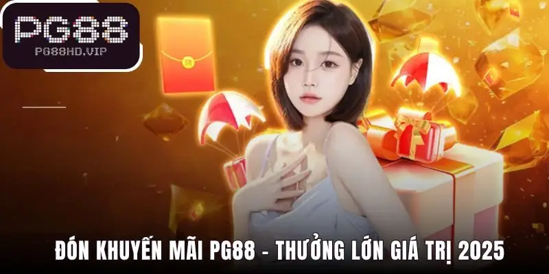 Chương trình khuyến mãi PG88 với nhiều phần thưởng giá trị