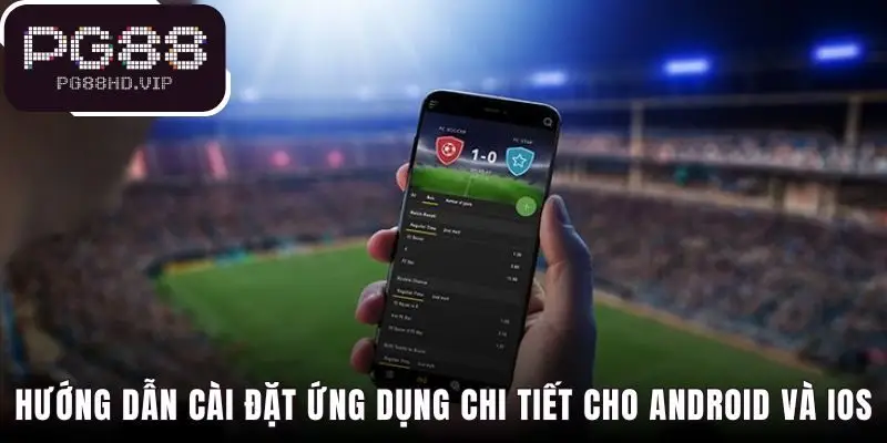 Các bước cài đặt đơn giản cho cả điện thoại Android và iPhone