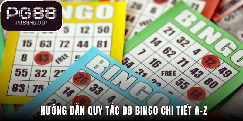 Hướng dẫn luật chơi BB Bingo và cách xác định kiểu thắng