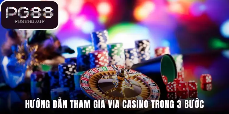 Tham gia VIA đơn giản qua ba bước nhanh chóng