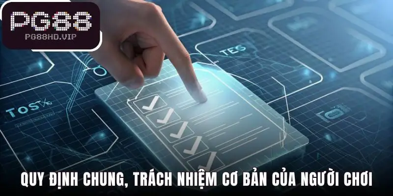 Trách nhiệm người chơi bắt đầu từ chấp thuận ràng buộc